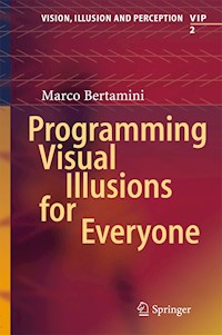 Programming Visual Illusions for Everyone - Marco Bertamini - E-Book