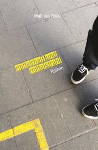 Mittelmaß und Mittelstrahl - Matthias Rinke - E-Book