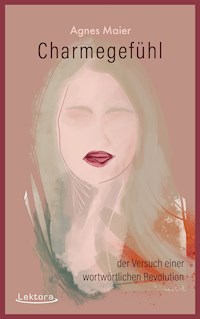 Charmegefühl - Agnes Maier - E-Book