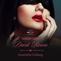 Unverhoffte Erfüllung - Dark Room, Band 4 (ungekürzt) - Harmony Queen - Hörbuch