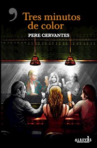 Tres minutos de color - Pere Cervantes - E-Book