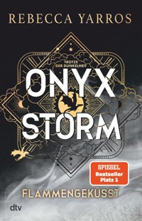 Onyx Storm – Flammengeküsst - Rebecca Yarros - E-Book