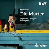 Die Mutter - Maxim Gorki - Hörbuch