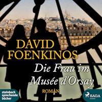Die Frau im Musée d'Orsay (Ungekürzt) - David Foenkinos - Hörbuch