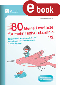 80 kleine Lesetexte für mehr Textverständnis 1/2 - Annette Neubauer - E-Book
