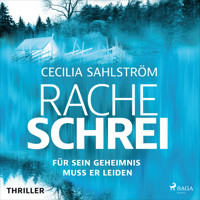 Racheschrei - Cecilia Sahlström - Hörbuch