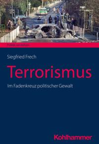 Terrorismus - Siegfried Frech - E-Book
