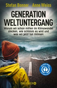 Generation Weltuntergang - Stefan Bonner - E-Book