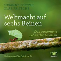 Weltmacht auf sechs Beinen - Susanne Foitzik - E-Book + Hörbuch