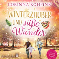 Winterzauber und süße Wunder - Corinna Kohfink - Hörbuch