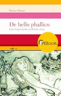 De bello phallico - Miriam Pobitzer - E-Book