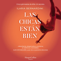 Las chicas están bien - Ilaria Bernardini - Hörbuch