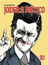 Joder a México - Chavo Del Toro - E-Book