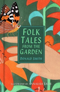 Folk Tales from the Garden - Donald Smith - E-Book