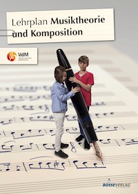 Lehrplan Musiktheorie und Komposition -  - E-Book