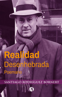 Realidad Desenhebrada - Santiago Rodríguez Bornert - E-Book