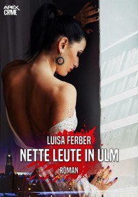 NETTE LEUTE IN ULM - Luisa Ferber - E-Book