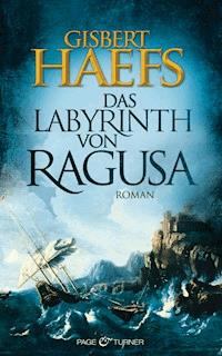 Das Labyrinth von Ragusa - Gisbert Haefs - E-Book