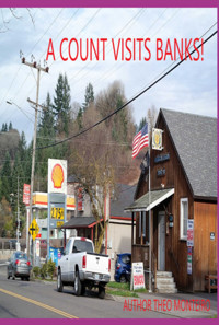 A Count Visits Banks - Theobaldo Veira Monteiro - E-Book