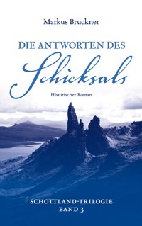 Die Antworten des Schicksals - Markus Bruckner - E-Book