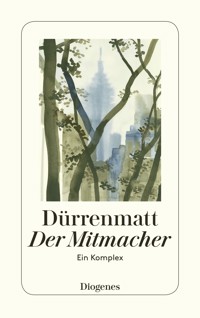 Der Mitmacher - Friedrich Dürrenmatt - E-Book