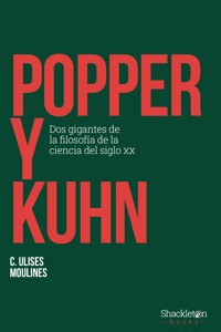 Popper y Kuhn - Moulines, C. Ulises - E-Book