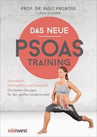 Das neue Psoas-Training - Ingo Froböse - E-Book