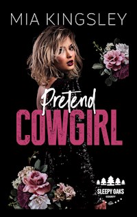 Pretend Cowgirl - Mia Kingsley - E-Book