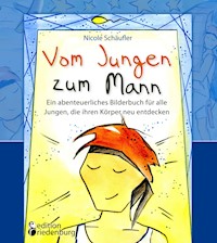 Vom Jungen zum Mann - Nicole Schäufler - E-Book