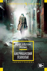 Американский психопат - Брет Истон Эллис - E-Book