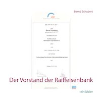 Der Vorstand der Raiffeisenbank - Bernd Schubert - E-Book