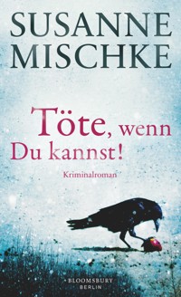 Töte, wenn du kannst! - Susanne Mischke - E-Book