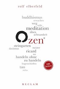 Zen. 100 Seiten - Rolf Elberfeld - E-Book