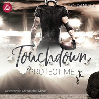 Touchdown Protect Me - T.C. Daniels - Hörbuch
