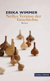Nellys Version der Geschichte - Erika Wimmer - E-Book