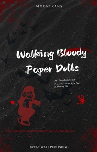 Walking Bloody Paper Dolls - LiaoHong Sun - E-Book
