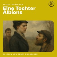 Eine Tochter Albions - Anton Tschechow - Hörbuch