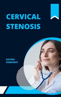 Cervical Stenosis - Ravina Kumawat - E-Book