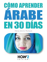 Cómo aprender árabe en 30 días - Fatima Khalida Rasheeda - E-Book