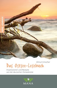Das Ostsee-Lesebuch - Almut Irmscher - E-Book