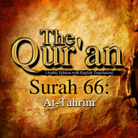 The Qur'an (Arabic Edition with English Translation) - Surah 66 - At-Tahrim - Traditional - Hörbuch