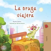La oruga viajera - Rayne Coshav - E-Book