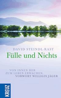 Fülle und Nichts - David Steindl-Rast - E-Book