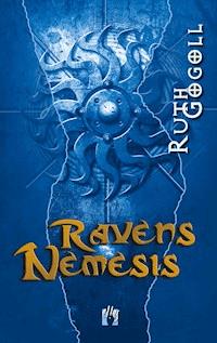 Ravens Nemesis - Ruth Gogoll - E-Book