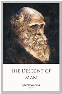 The Descent of Man - Charles Darwin. - E-Book