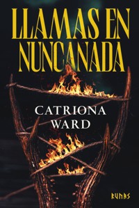 Llamas en Nuncanada - Catriona Ward - E-Book