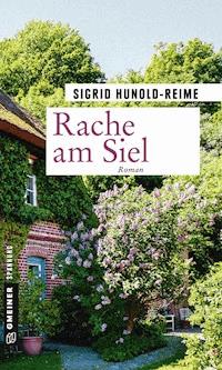 Rache am Siel - Sigrid Hunold-Reime - E-Book