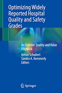 Optimizing Widely Reported Hospital Quality and Safety Grades -  - E-Book
