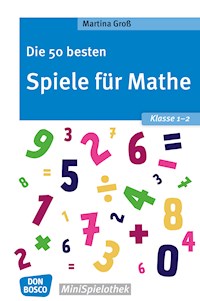 Die 50 besten Spiele für Mathe. Klasse 1-2 - eBook - Martina Groß - E-Book