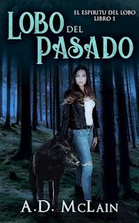 Lobo Del Pasado - A.D. McLain - kostenlos E-Book